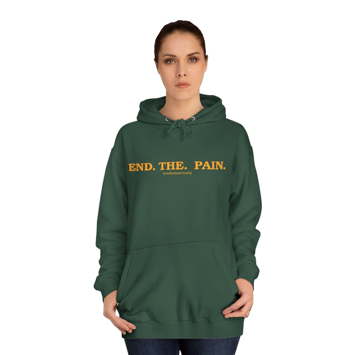 "End. The. Pain." Hoodie