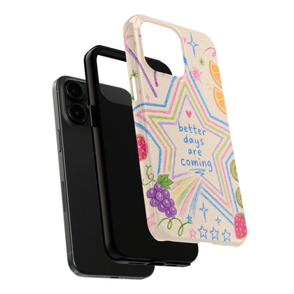 "Better Days" iPhone Case