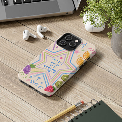 "Better Days" iPhone Case