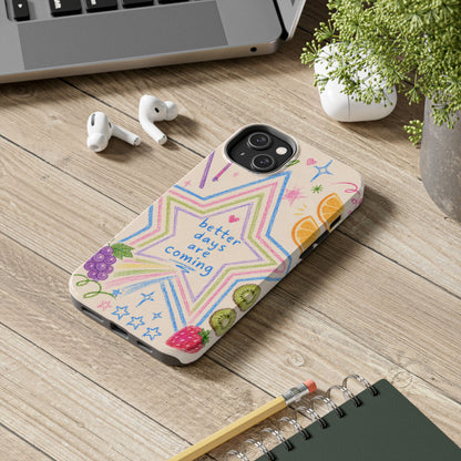 "Better Days" iPhone Case