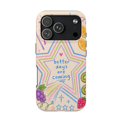 "Better Days" iPhone Case