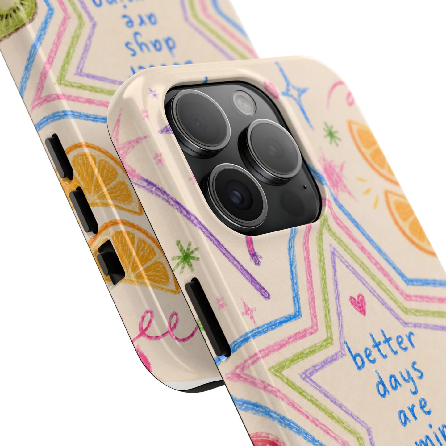 "Better Days" iPhone Case