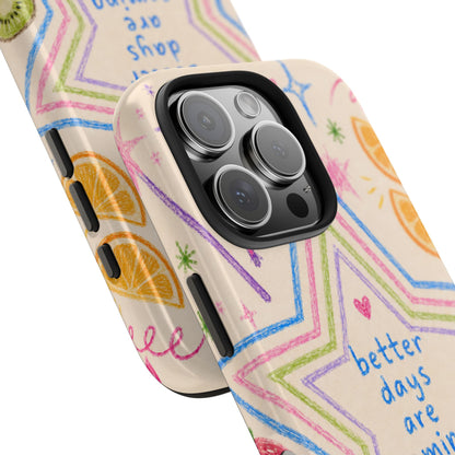 "Better Days" iPhone Case