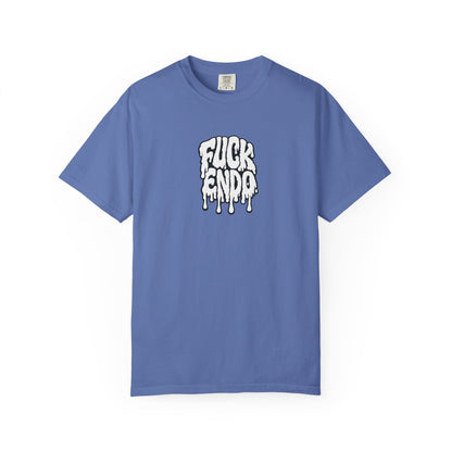 "Fuck Endo" Drip Tee