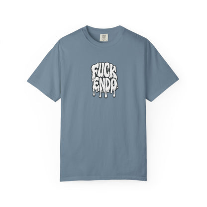 "Fuck Endo" Drip Tee
