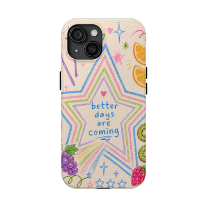 "Better Days" iPhone Case