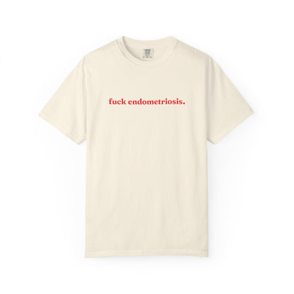 “Fuck Endometriosis" Tee