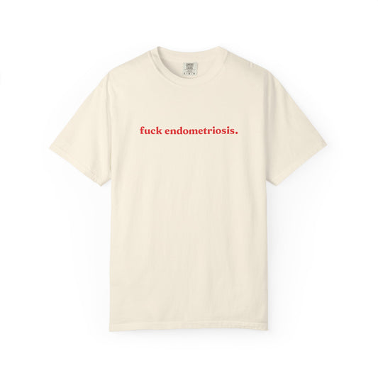 “Fuck Endometriosis" Tee