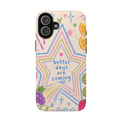 "Better Days" iPhone Case