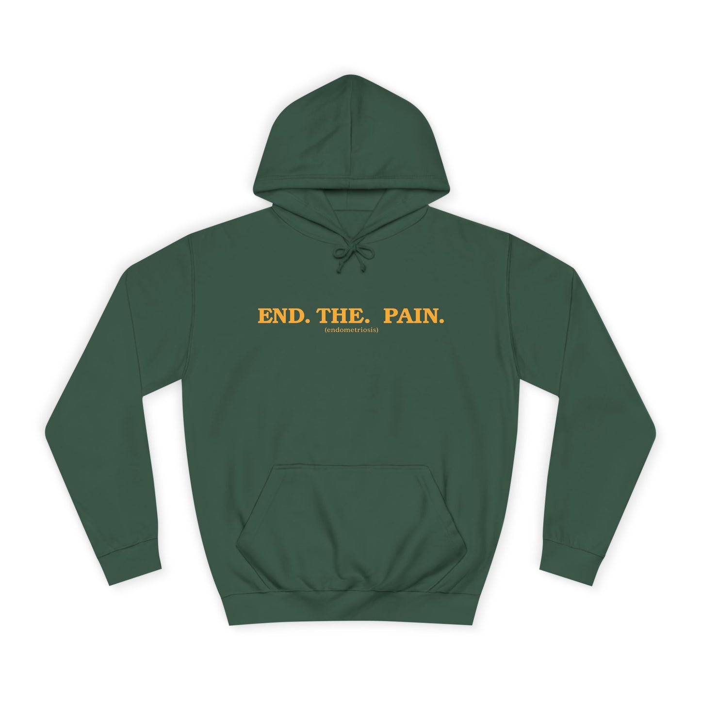 "End. The. Pain." Hoodie