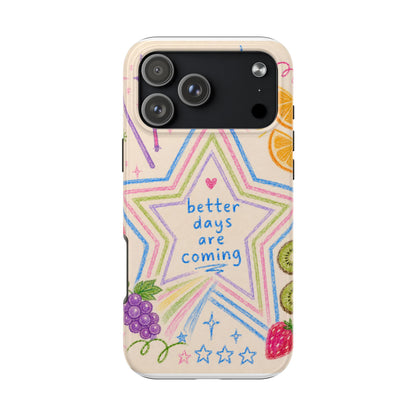 "Better Days" iPhone Case