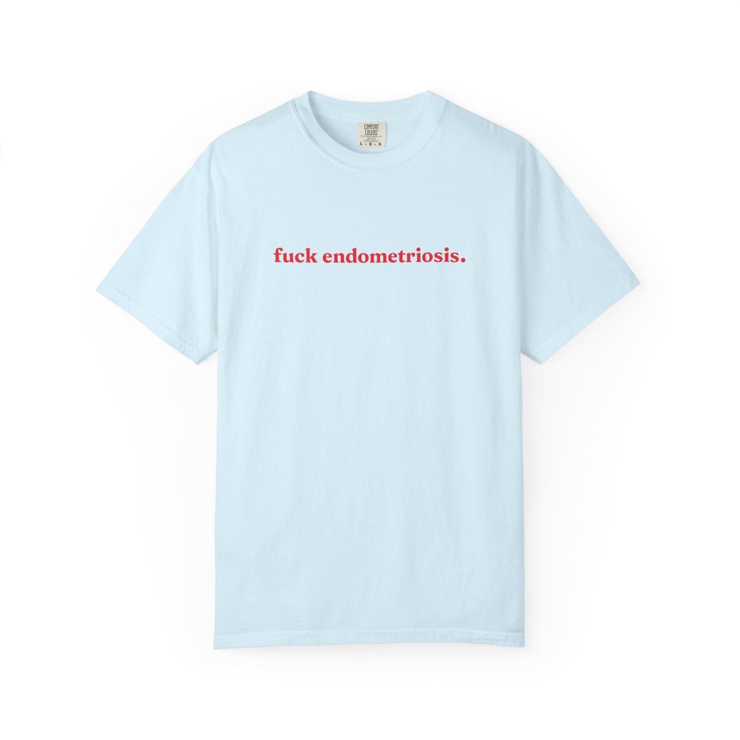 “Fuck Endometriosis" Tee
