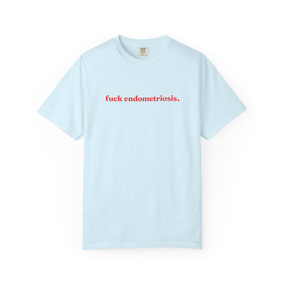 “Fuck Endometriosis" Tee