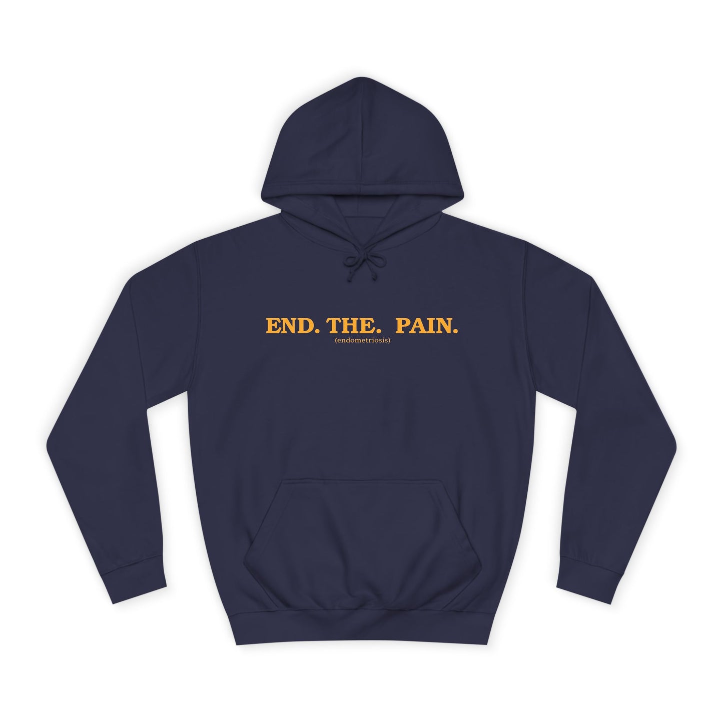 "End. The. Pain." Hoodie