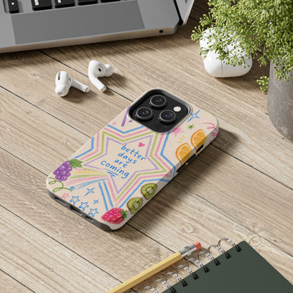 "Better Days" iPhone Case