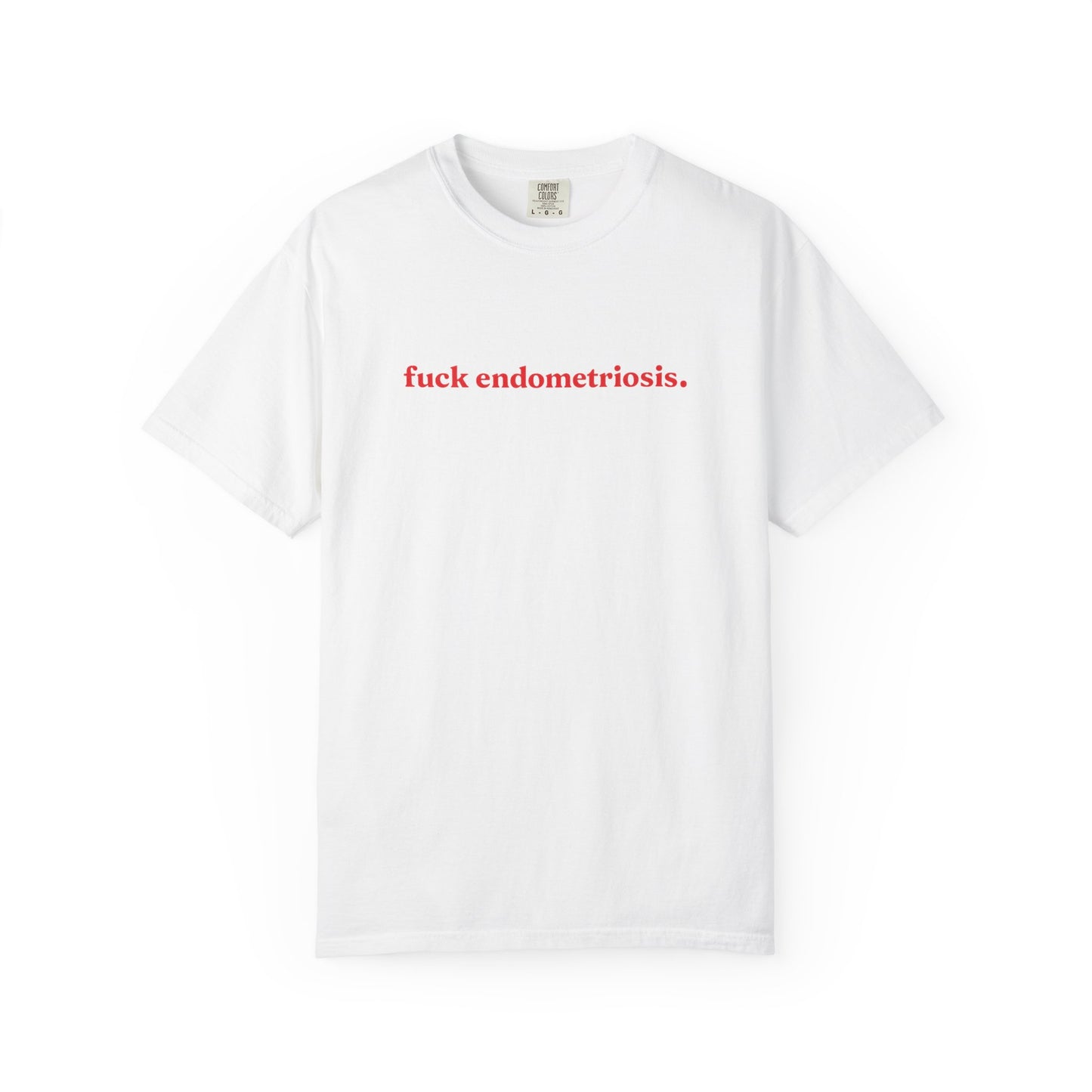 “Fuck Endometriosis" Tee