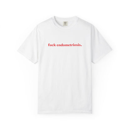 “Fuck Endometriosis" Tee