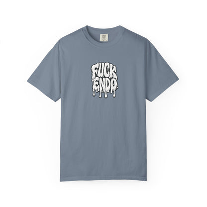 "Fuck Endo" Drip Tee
