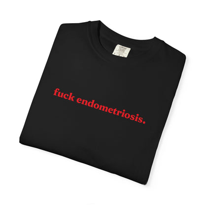 “Fuck Endometriosis" Tee